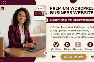 design wordpress business website using bricks buider, gutenberg or elementor