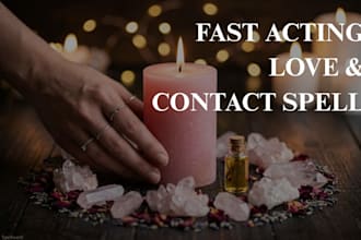 cast fast acting love spell, obsession spell and bring back ex