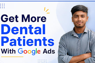 manage google ads for dental clinic dentist USA , UK local business