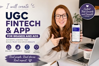 create authentic ugc videos for apps, saas and fintech brands
