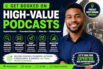 book you as a guest on relevant podcasts with targeted outreach