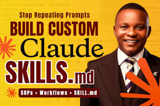 build custom claude skills for business claude skill developer claude consultant