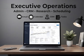 be your executive assistant for business operations and admin support