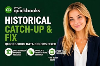 fix quickbooks catch up historical clean up and monthly bank reconciliation