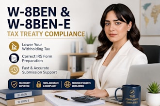 handle your w 8ben and w 8ben e tax treaty certification and compliance