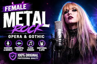 be your female metal rock opera gothic singer, vocalist, sream, growls, clean