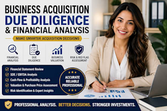 perform business acquisition due diligence and financial analysis