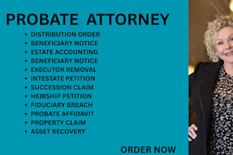 be your texas, ny, ca, florida probate lawyer for succession, will and property