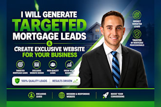 generate targeted mortgage leads create exclusive website for your business