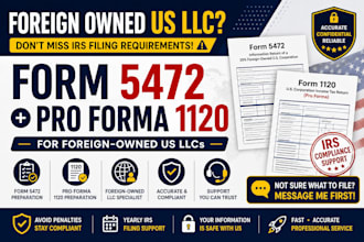 prepare form 5472 and pro forma 1120 for foreign owned US llc
