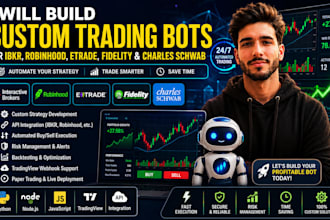 build custom trading bots for ibkr, robinhood, etrade, fidelity and schwab