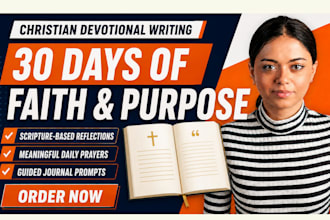 ghostwrite a 30 day christian devotional with prayers and journal prompts