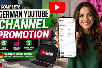 do complete german youtube channel promotion,  organic german video monetization