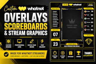 design custom whatnot overlays, scoreboards and stream graphics