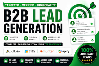 do b2b lead generation, targeted leads, linkedin leads, and email list building