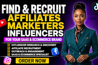 find and recruit affiliates marketers influencer for your saas ecommerce brand
