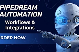 build pipedream automation and API integration workflows