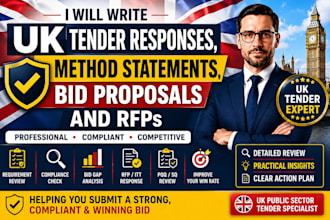 write UK tender responses, method statements, bid proposals and rfps