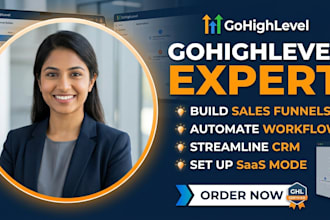 build gohighlevel sales funnels, ghl automation, and CRM workflows
