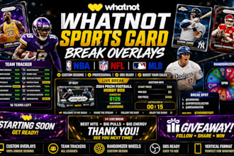 design whatnot sports card break overlays for nba NFL mlb streams