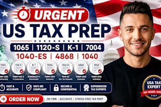 urgent form 1065 1120s schedule k1 7004 1040es 4868 1040 US tax prep