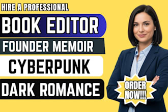 edit, dark romance, founder memoir, proofread, novel book editor, cyberpunk