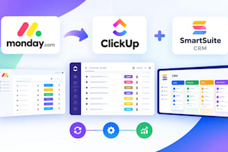 migrate monday to clickup, setup clickup workspace, smartsuite crm database