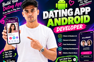 develop a professional dating mobile app for android