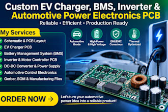 design custom ev charger, bms, inverter and automotive power electronics pcb