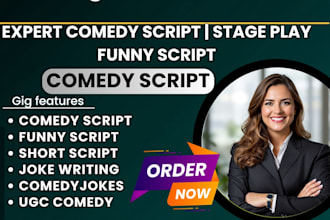 write comedy script, funny script, stand up comedy, stage play and joke writing