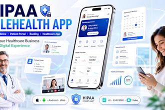 develop hipaa compliant telehealth app with patient portal and booking