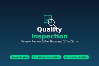 coordinate sample review and preshipment quality inspection in china