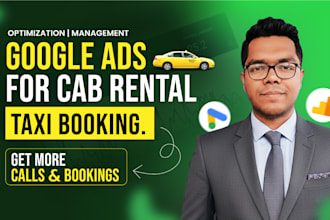 setup and manage google ads campaign for taxi and cab booking businesses