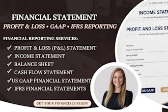 prepare profit and loss, income statements, gaap and ifrs financial statements