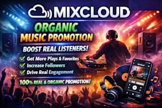 do organic mixcloud music promotion to boost real listeners