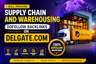 provide supply chain and warehousing dofollow backlinks on delgate com