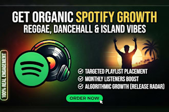 create a spotify growth and reggae music playlist strategy for your music