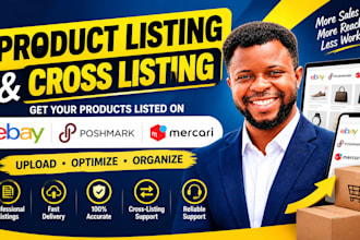 create product listings, upload and cross list on ebay, poshmark, mercari