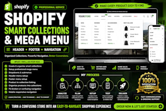 setup and fix shopify smart collections, mega menu, customize header and footer