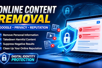 remove personal information,images and videos,negative links, defamation removal