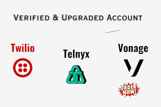 setup verified and upgraded twilio telnyx vonage account sms marketing
