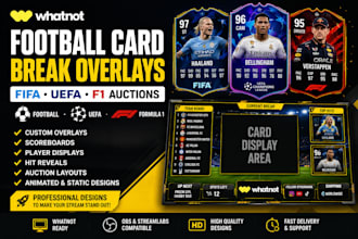 design whatnot football card break overlays for FIFA uefa and f1 auctions