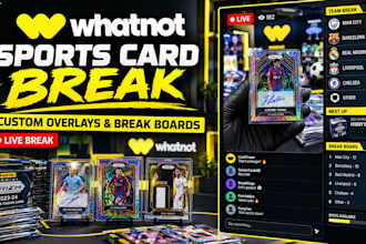 design custom whatnot sports card break overlays