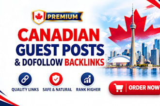 publish premium canadian guest posts and quality  canadian backlinks