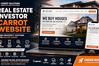 build a carrot real estate investor website for motivated seller leads
