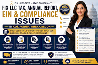 fix llc tax, annual report, ein and compliance issues in california ohio oregon