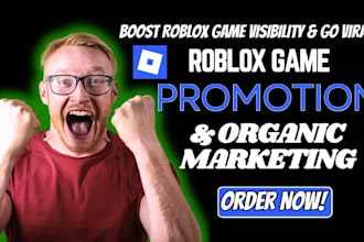 promote your roblox game with organic marketing, viral promotion