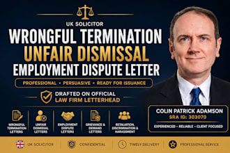 issue a wrongful termination, unfair dismissal employment dispute letter