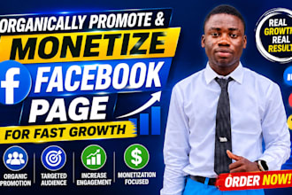 organically promote and monetize your facebook page for fast growth