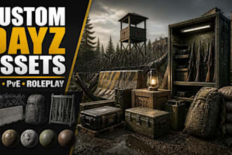 create custom dayz assets for pvp, pve, and roleplay servers